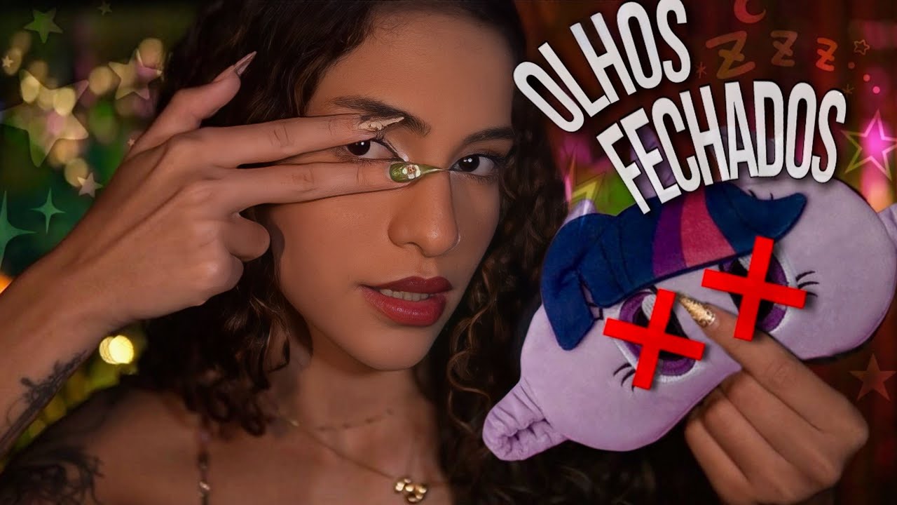 ASMR Para Ver Com Os Olhos Fechados 👁️✨ Experiência Sensorial 🌀