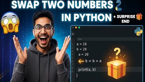 💥 “Swap Two Numbers in Python in Just 1 Line! 😱 | Must-Know Trick + Surprise Ending 🎁”