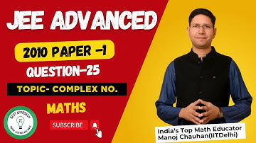 JEE Advanced 2010 Math Paper-1 Solution I Q25 I Manoj Chauhan Sir #jee #jeeadvanced #manoj_chauhan