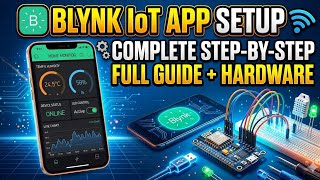 How to Setup Blynk IoT App with ESP8266 | Step-by-Step Home Automation Tutorial