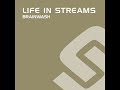 Life In Streams - Brainwash [Subtraxx]