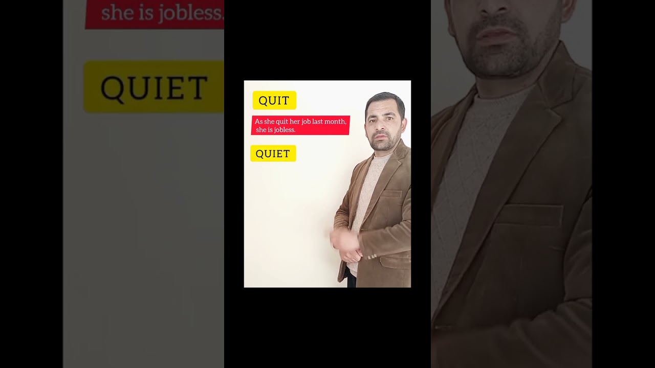 What is the difference between QUIT, QUIET & QUITE? 