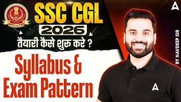 SSC CGL 2026 | SSC CGL Syllabus 2026 | SSC CGL Syllabus & Exam Pattern 2026 | SSC Adda247