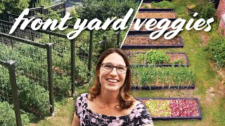 My Veggie Garden Layout & Tour (Front Yard & Vertical!)