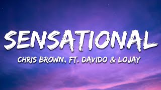 Chris Brown - Sensational (Lyrics) ft. Davido \& Lojay