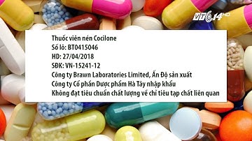 (VTC14)_Hà Nội: đình chỉ lưu hành 2 loại thuốc không đạt chuẩn