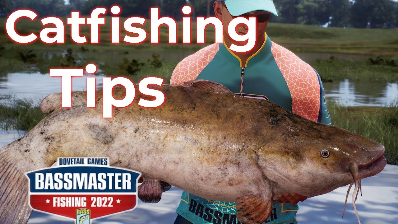 Bassmaster Fishing 2022 How To Catch Catfish Part 1 