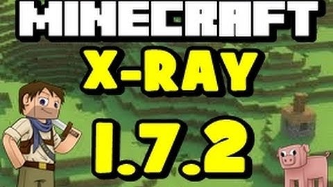 ★ How To Install X-Ray Mod for Minecraft 1.7.2  / 1.6.4