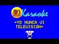 31 Minutos Karaoke Yo Nunca Vi Televisión 31 Minutos Karaoke Yo Nunca Vi Televisión