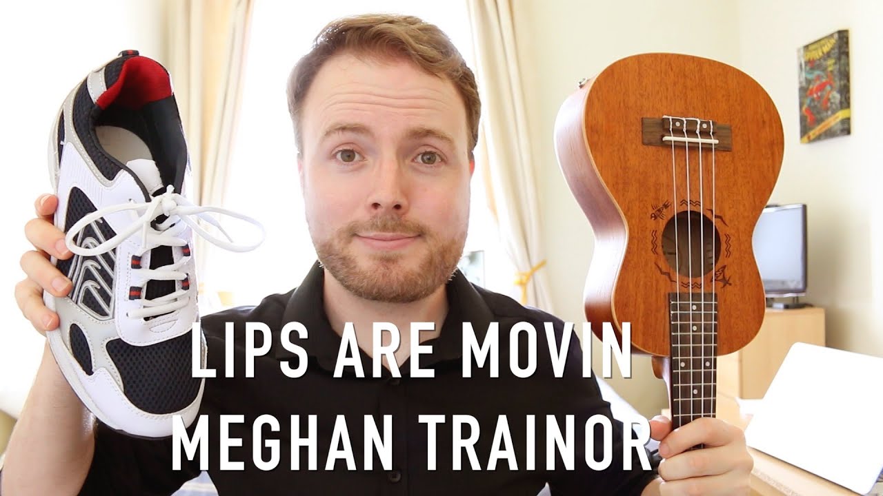 Lips Are Movin - Meghan Trainor (Ukulele Tutorial) - YouTube