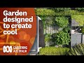 A dream garden designed around creating cool and shade  garden design  gardening australia
