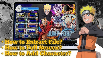 Cara Extract File, Cara Full Screen, Cara Menambah Karakter | MUGEN JUMP FORCE