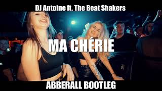 DJ Antoine ft. The Beat Shakers - Ma Chérie (ABBERALL BOOTLEG) 2023 Resimi