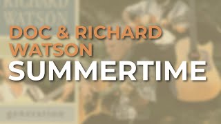 Doc & Richard Watson - Summertime (Official Audio)