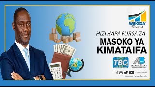 #TBC1: WEKEZA TANZANIA: FURSA YA MASOKO YA KIMATAIFA KWA WAFANYABIASHARA