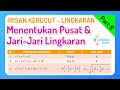 Irisan Kerucut - Lingkaran • Part 8: Menentukan Pusat dan Jari-Jari dari Persamaan Lingkaran