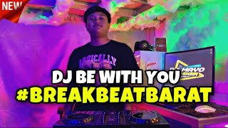 BREAKBEAT BARAT TERBARU ‼️ DJ BREAKBEAT BE WITH YOU VIRAL TIKTOK🔊