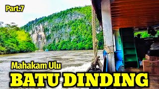 BATU DINDING MAHAKAM ULU SETELAH PERJALANAN 2 MALAM MENYUSURI SUNGAI MAHAKAM KAPAL AKBAR AMANDA