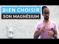 Choisir le meilleur magnsium parmi 8 formes diffrentes