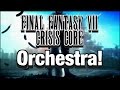 Final Fantasy 7 Crisis Core Symphonic Main Theme Orchestra