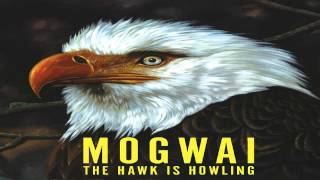 Mogwai - I'm Jim Morrison, I'm Dead chords