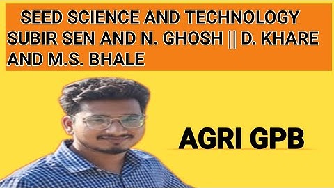 Seed Technology-4: Orthodox Seed Vs Recalcitrant Seed