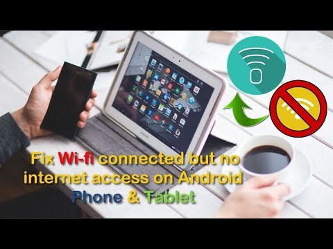 Fix Wi-fi connected but no internet access on Android Phone and Tablets