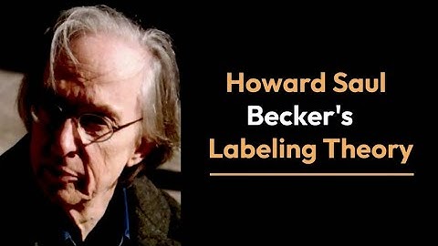 Labeling Theory by Howard Saul Becker