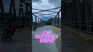 “Misi–Tampucao Bridge: where journeys meet beautiful views.” 🌉🌄