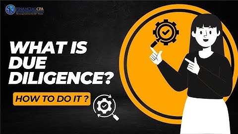 What Is Due Diligence and How to Do It
