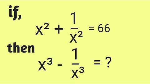 ।। A nice algebraic equation ।। if x²+1/x²=66 , find the value of x @mathscuriosity494