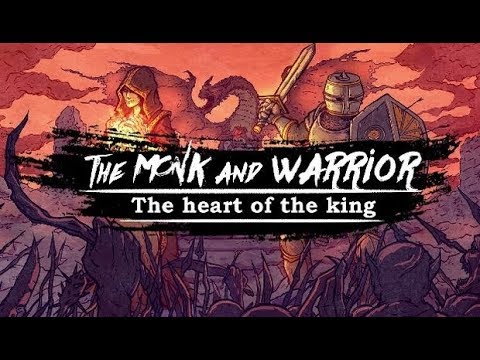 The Monk and the Warrior The Heart of the King