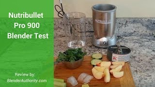 Nutribullet Pro 900 Blender Demo and Green Smoothie Test by Blender Authority 7,469 views 5 years ago 4 minutes, 21 seconds