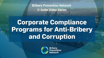 Corporate Compliance Programs for Anti-Bribery and Corruption