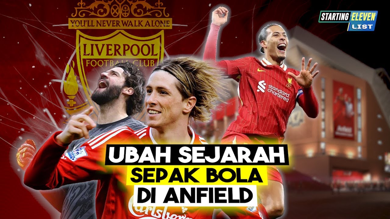 Anfield Berubah Sejak Kedatangan Mereka! 7 Rekrutan Liverpool yang Mengubah Sejarah