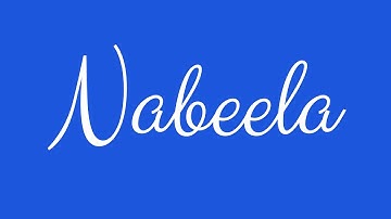Learn how to Sign the Name Nabeela Stylishly in Cursive Writing