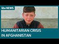 Afghanistan risks being a forgotten crisis as 9 million people on brink of starvation | ITV News