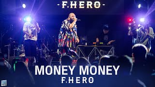 MONEY MONEY I ทักครับ I จำเลยรัก - F.HERO [Live at เอกมัยอุดรธานี]