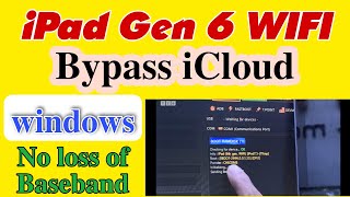 [Windows] Bypass iCloud Passcode/Hello | iPad Gen 6 | Without Jailbreak | #vienthyhG