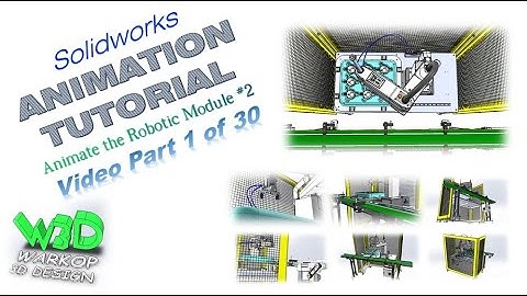 Solidworks Animation Tutorial | Animate the Robotic Module # 2 | (Video Part 1 of 30)