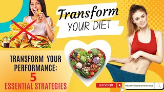 Fueling Your Performance 5 Essential Strategies for Optimizing Your Nutrition