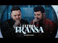 Heitor e Murilo - Última Transa | DVD A Nossa Cara