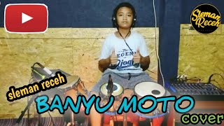 BANYU MOTO ~SLEMAN RECEH || COVER KENDANG CILIK PASHA