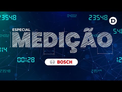 ESPECIAL MEDIÇÃO - #Bosch