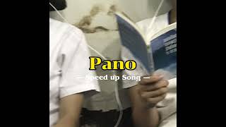 Pano - Zack Tabudlo ( Speed Up Song )