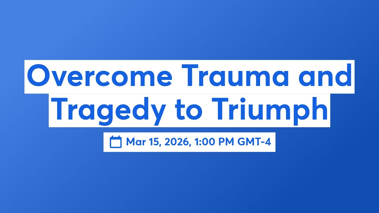 Overcome Trauma and Tragedy to Triumph - YouTube
