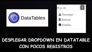 Javascript DataTable: Desplegar un Dropdown cuando hay un solo registro