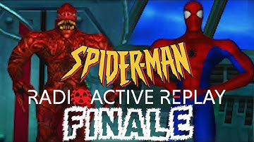 Radioactive Replay - Spider-Man (2000) FINALE - A Perfect End to A Perfect Day