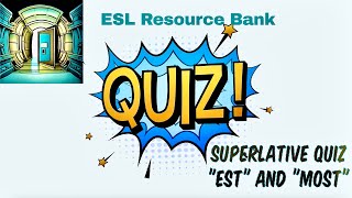 ESL Superlative Quiz 1: Fun Facts and Trivia about Our World