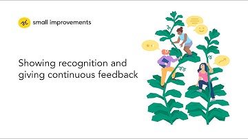 How managers use Small Improvements for continuous feedback and recognition